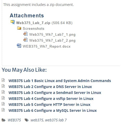 WEB 375 WEB375 WEB/375 ENTIRE COURSE HELP - DEVRY UNIVERSITYWEB375 Lab 1 Basic Linux and System Admin Commands, WEB375 Lab 2 Configure a DNS Server in Linux, WEB375 Lab 3 Configure a Sendmail Server in Linux, WEB375 Lab 4 Configure a vsftp Server in Linux, WEB375 Lab 5 Configure HTTP Server in Linux, WEB375 Lab 6 Configure a MySQL Server in Linux, WEB375 Lab 7 Configure iptables in Linux