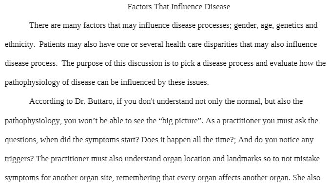 NURS 6501 NURS6501 NURS/6501 week 1 patho - FACTORS THAT INFLUENCE DISEASE